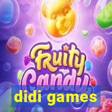 didi games